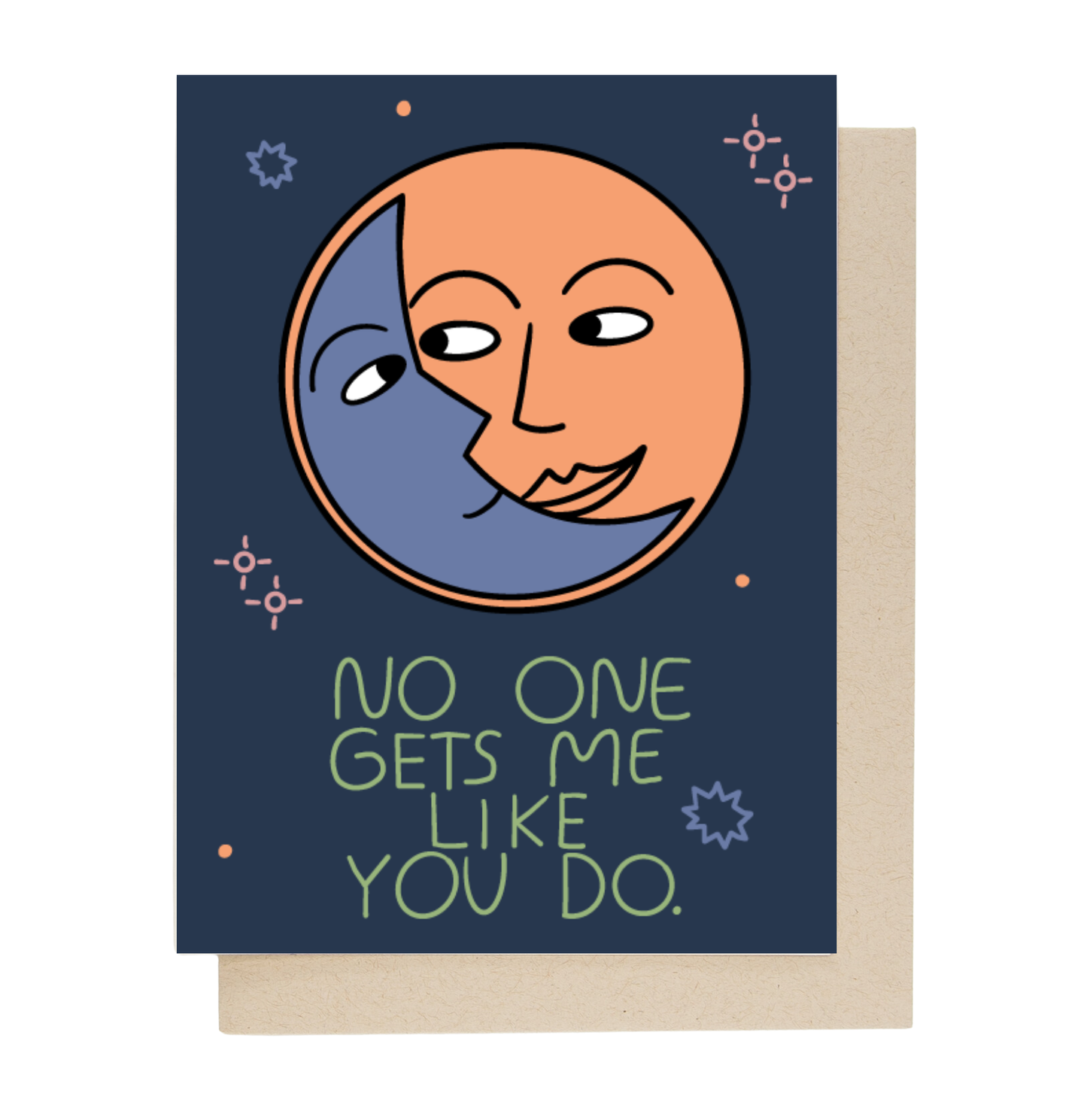 No One Gets Me Like You Do Greeting Card