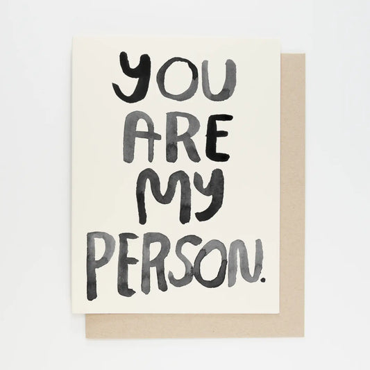 You Are My Person Card